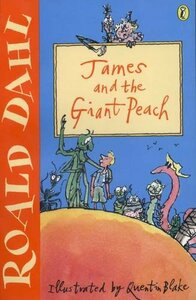 James and the Giant Peach by Roald Dahl