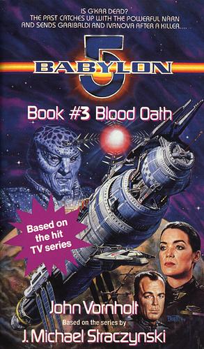 Blood Oath by John Vornholt, J. Michael Straczynski