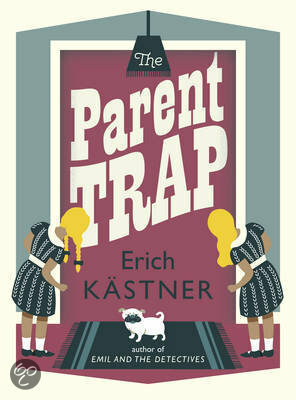 The Parent Trap by Anthea Bell, Walter Trier, Erich Kästner