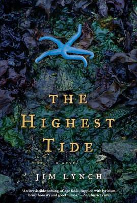 The Highest Tide by Jim Lynch