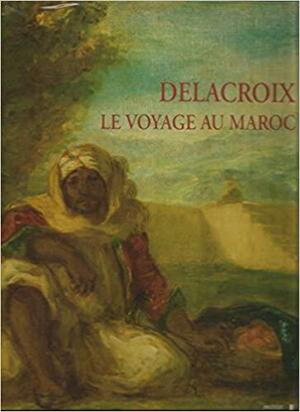 Delacroix, le voyage au Maroc: exposition by Institut du monde arabe (France), Eugène Delacroix
