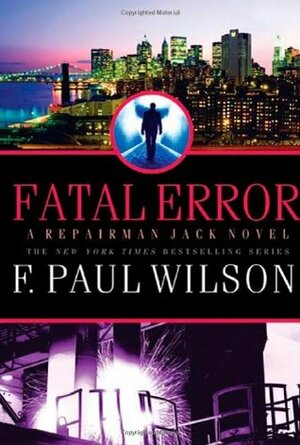 Fatal Error by F. Paul Wilson