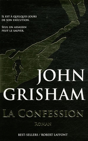La Confession by Johan-Frédérik Hel-Guedj, John Grisham
