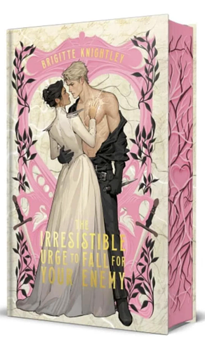 The Irresistible Urge to Fall for Your Enemy by Brigitte Knightley