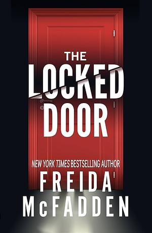 The Locked Door by Freida McFadden