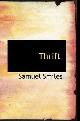 Thrift by Samuel Smiles