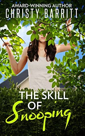 The Skill of Snooping by Christy Barritt