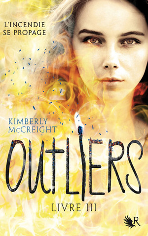 Outliers – Livre III by Kimberly McCreight