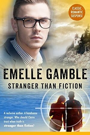 STRANGER THAN FICTION by Tammy Seidick, Emelle Gamble, M.L. Gamble