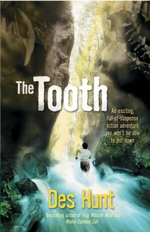 The Tooth by Des Hunt