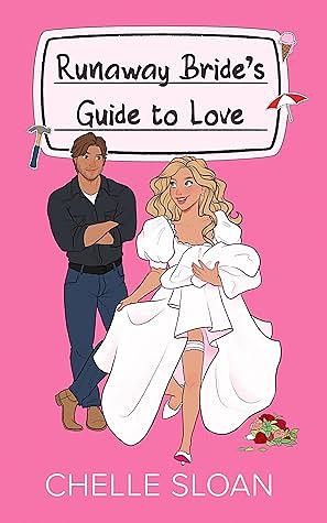 Runaway Bride's Guide to Love by Chelle Sloan