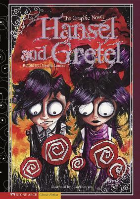 Hansel and Gretel: The Graphic Novel by 