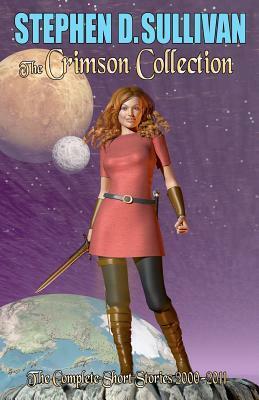 The Crimson Collection by Stephen D. Sullivan