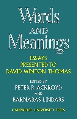 Words and Meanings by Peter R. Ackroyd, Barnabas Lindars