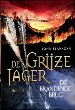 De brandende brug by John Flanagan