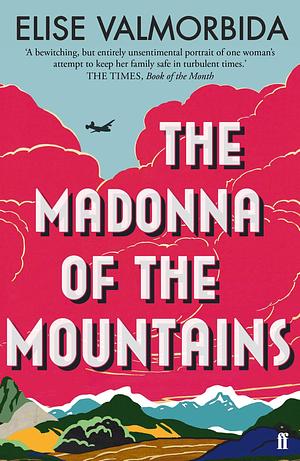 Madonna Of The Mountains by Elise Valmorbida, Elise Valmorbida