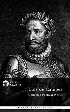Collected Poetical Works by Luís de Camões