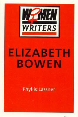 Elizabeth Bowen by Phyllis Lassner