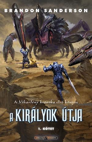 A királyok útja by Brandon Sanderson