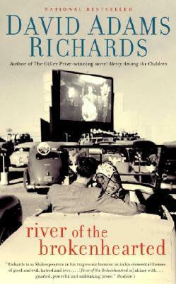 River of the Brokenhearted by David Adams Richards