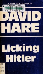 Licking Hitler by David Hare
