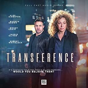 Transference (Big Finish Original Drama) by Roland Moore, Jane Slavin, John Dorney, Andrew Smith