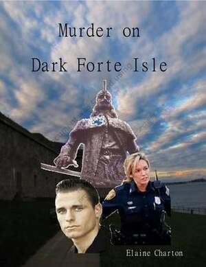 Murder on Dark Fort Isle by Elaine Charton