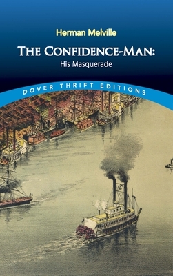 The Confidence-Man: His Masquerade by Herman Melville