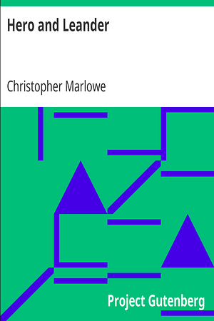 Hero and Leander by Christopher Marlowe