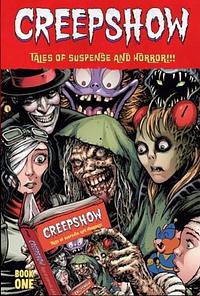 Creepshow Deluxe Book One by Paul Dini, Garth Ennis