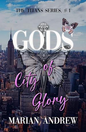 GODS of City Glory by Marian Andrew