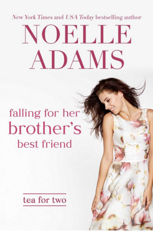 Falling for Her Brother's Best Friend by Noelle Adams