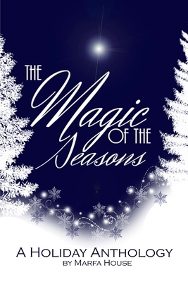 The Magic of the Seasons by Gino Zani, Chasity Tarantino, Melissa Meeks