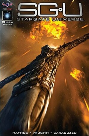 Stargate Universe #1 by Giancarlo Caracuzzo, J.C. Vaughn, Mark Haynes, Gene Jimenez, Chris Scalf