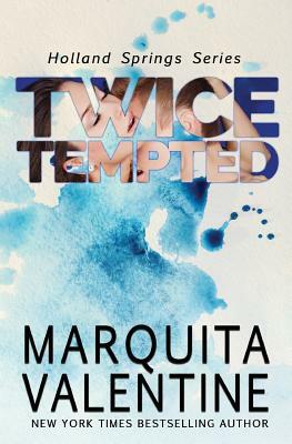 Twice Tempted by Marquita Valentine