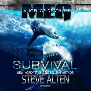 Meg: Angel of Death: Survival by Steve Alten