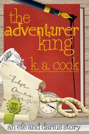 The Adventurer King by K.A. Cook