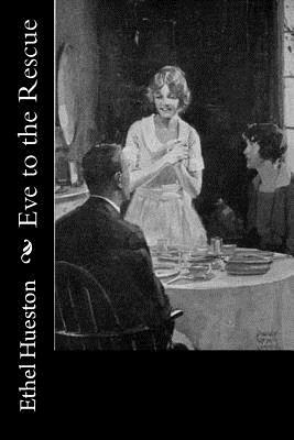 Eve to the Rescue by Ethel Hueston