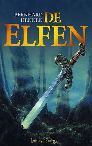 De Elfen by Bernhard Hennen