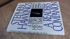 A Brief History of Time: a Readers Companion by Stephen Hawking