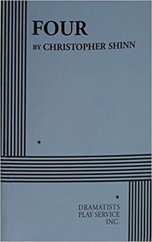 Four by Christopher Shinn