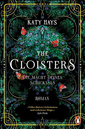 The Cloisters: Die Macht deines Schicksals by Katy Hays