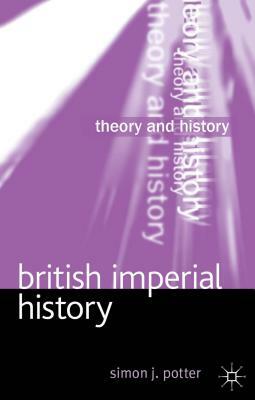 British Imperial History by Simon Potter