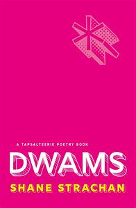 DWAMS by Shane Strachan