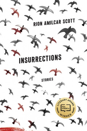 Insurrections: Stories by Rion Amilcar Scott