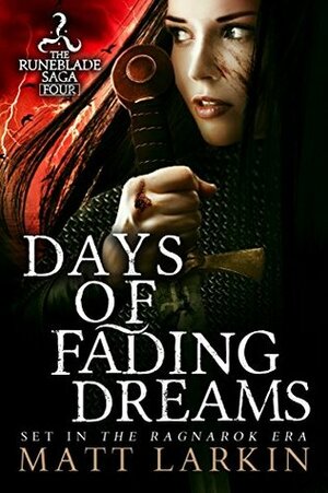 Days of Fading Dreams by Matt Larkin