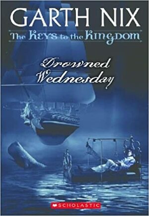 Drowned Wednesday by Garth Nix