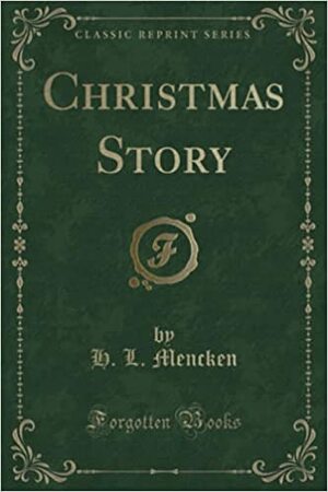 Christmas Story by H.L. Mencken, Bill Crawford