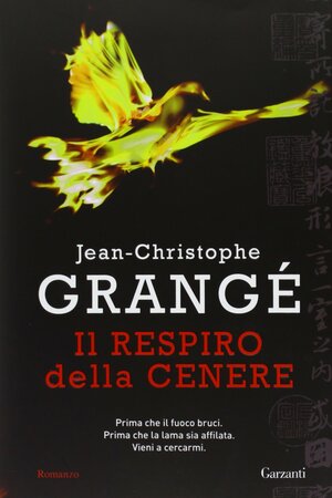 ll respiro della cenere by Jean-Christophe Grangé