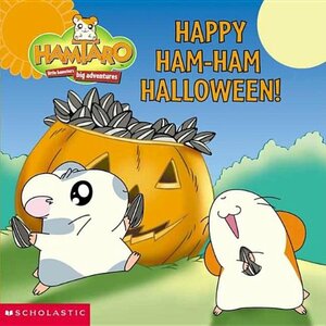 Happy Ham-Ham Halloween! by Sonia Sander, Ritsuko Kawai